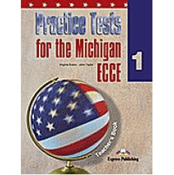 Practice Tests for the Michigan ECCE 1: Teacher's Book
