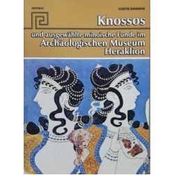 Knossos und ausgewählte minoische Funde im Archäologischen Museum Heraklion